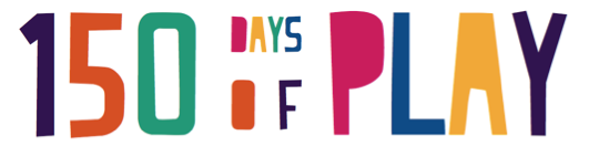 150 Days of Play